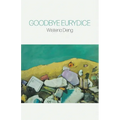 Goodbye Eurydice