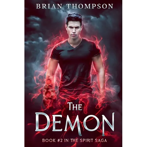 The Demon: Book #2 in the Spirit Saga