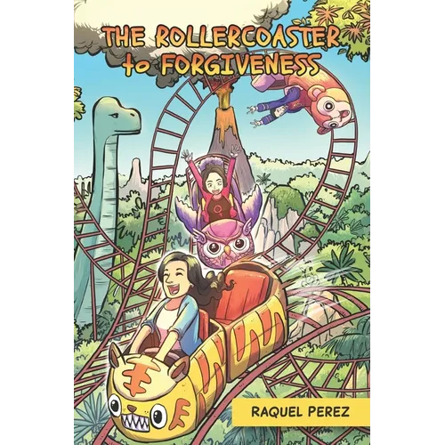 The Rollercoaster to Forgiveness: A Mother's Journey Through Abuse, Survival, Faith, and Healing