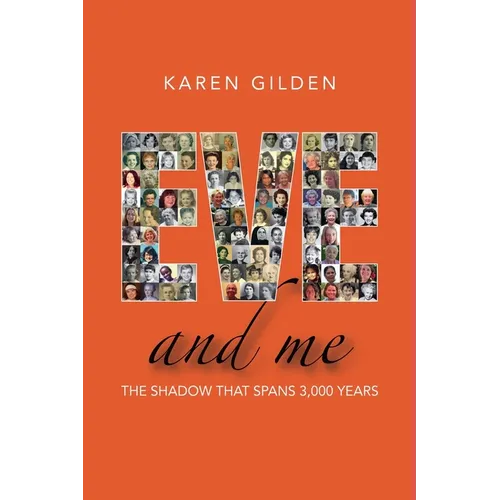 Eve and Me: The shadow that spans 3000 years