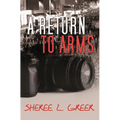 A Return to Arms