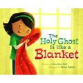 The Holy Ghost Is Like a Blanket