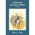 American History Stories, Volume IV (Yesterday's Classics)