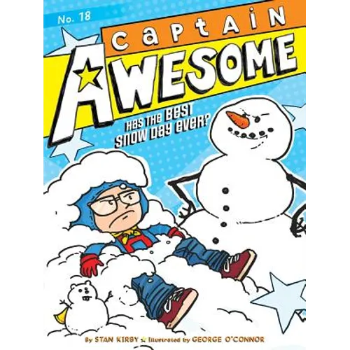 Captain Awesome Has the Best Snow Day Ever?