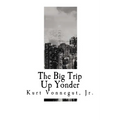 The Big Trip Up Yonder