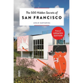 The 500 Hidden Secrets of San Francisco