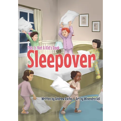 This Is Not A Kid's Book: Sleepover