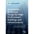 Sustainable Structural Design for High-Performance Buildings and Infrastructures