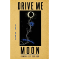 Drive Me to the Moon