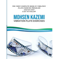 Vibration Plate Exercises: The First Complete Book on Vibration Plate Exercise Programs Step by Step Easy to Follow