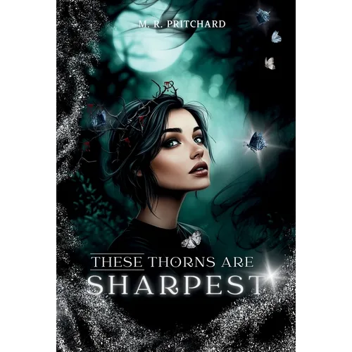 These Thorns are Sharpest