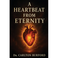A Heartbeat From Eternity