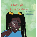 Frannie the Food Explorer