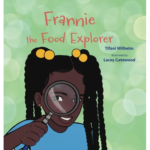 Frannie the Food Explorer