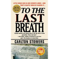To the Last Breath