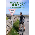 Moving to Ireland: A Practical Guide