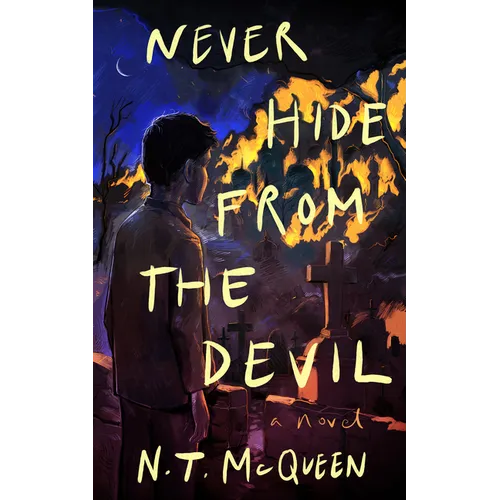 Never Hide from the Devil