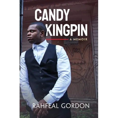 Candy Kingpin: A Memoir