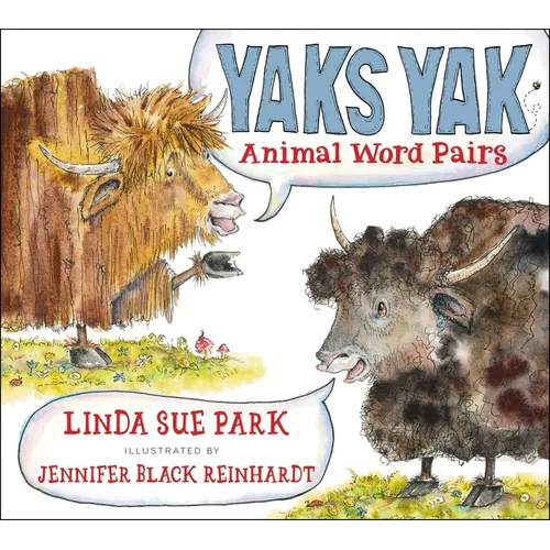 Yaks Yak: Animal Word Pairs