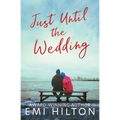 Just Until the Wedding