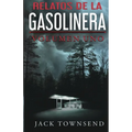 Relatos De La Gasolinera: Volumen Uno
