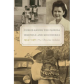Nurses Among the Florida Seminole and Miccosukee, 1934-1971