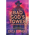 Bad God's Tower: A Western Horror Novelette