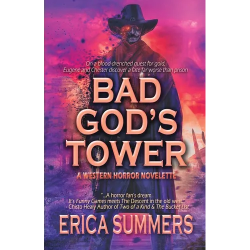 Bad God's Tower: A Western Horror Novelette