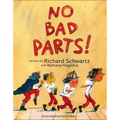 No Bad Parts!