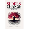 Sudden Change: The Memoir