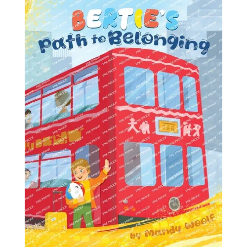 Bertie's Path to Belonging