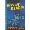 Hiss Me Deadly: A Chet Gecko Mystery