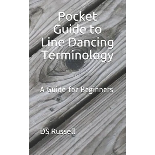 Pocket Guide to Line Dancing Terminology: A Guide for Beginners