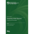 Greening Urban Spaces: A Healthy Community Design