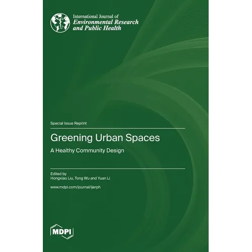 Greening Urban Spaces: A Healthy Community Design