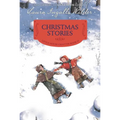 Christmas Stories: Reillustrated Edition: A Christmas Holiday Book for Kids