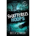 Shattered Hoops: Alternate Cover