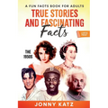 True Stories and Fascinating Facts About the 1950s