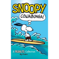 Snoopy: Cowabunga!: A Peanuts Collection