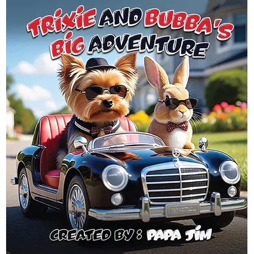 TRiXiE AND BUBBA'S BiG ADVENTURE