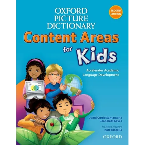 Oxford Picture Dictionary Content Area for Kids English Dictionary: Accelerate Your Students' Academic Language Development with the Second Edition of