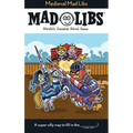 Medieval Mad Libs: World's Greatest Word Game