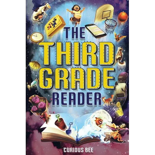 The Third Grade Reader: 12 Short Stories for Kids in 3rd Grade