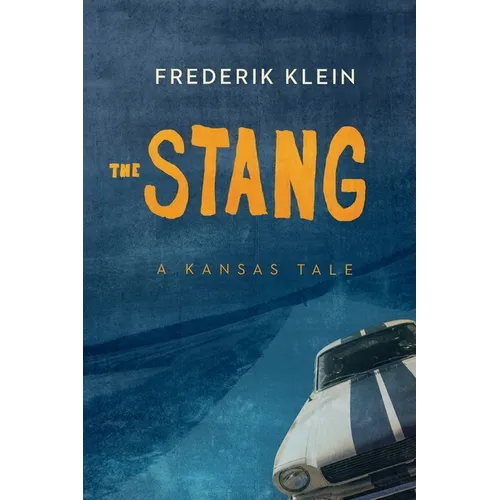 The Stang: A Kansas Tale