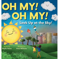 Oh My! Oh My! Look up at the Sky!