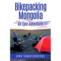 Bikepacking Mongolia: An Epic Adventure