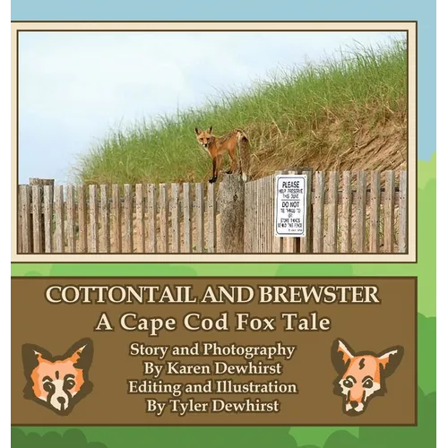 Cottontail and Brewster: A Cape Cod Fox Tale
