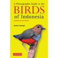 A Photographic Guide to the Birds of Indonesia: Updated Second Edition