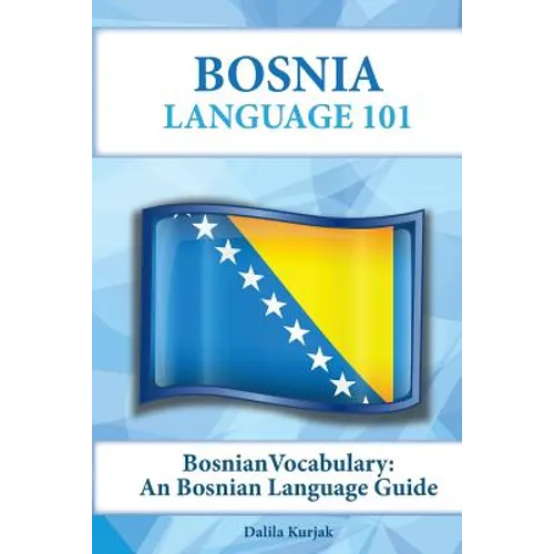 Bosnian Vocabulary: A Bosnian Language Guide