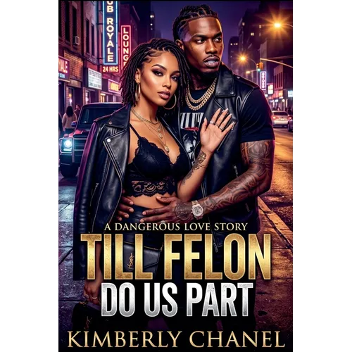 Till Felon Do Us Part
